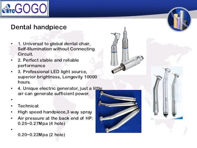 Dental handpiece 1. Universal to global dental chair, Self-lllumination without Connecting