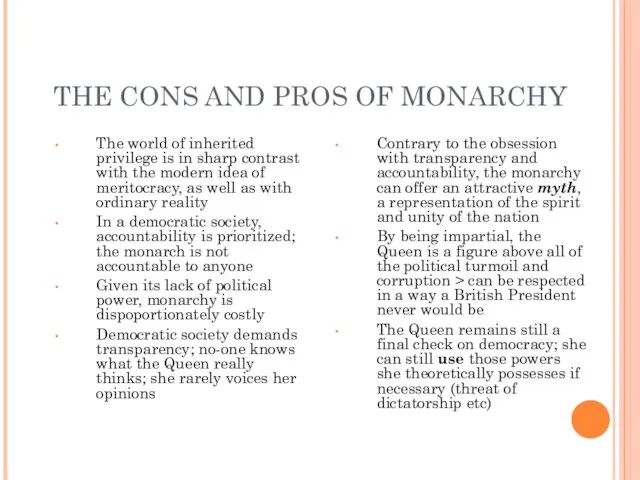 THE CONS AND PROS OF MONARCHY The world of inherited privilege