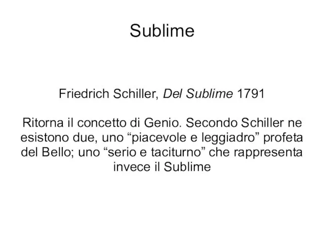 Sublime Friedrich Schiller, Del Sublime 1791 Ritorna il concetto di Genio.