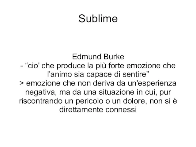 Sublime Edmund Burke - “cio' che produce la più forte emozione