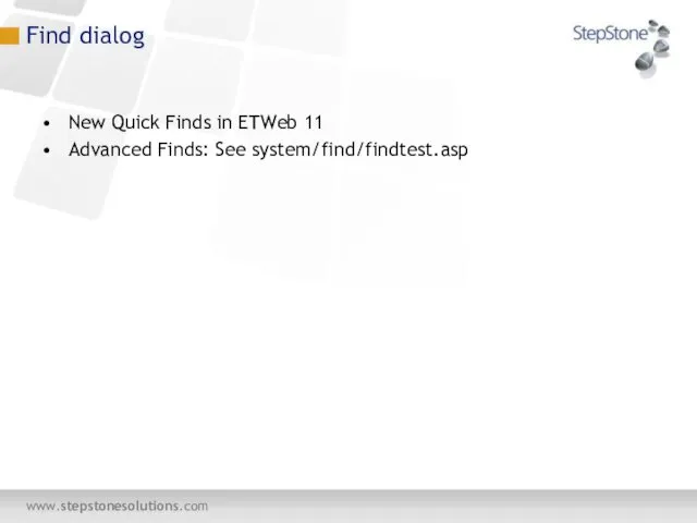 Find dialog New Quick Finds in ETWeb 11 Advanced Finds: See system/find/findtest.asp
