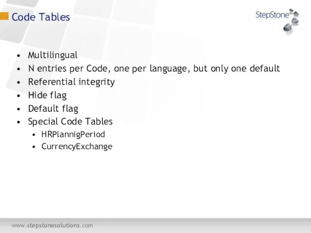Code Tables Multilingual N entries per Code, one per language, but