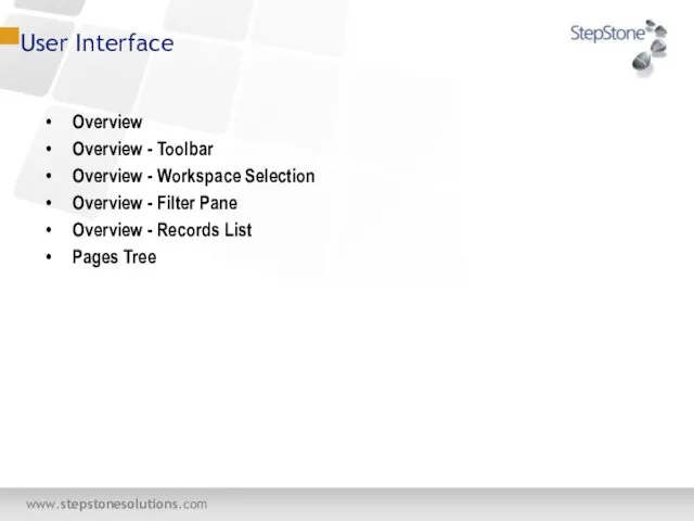 User Interface Overview Overview - Toolbar Overview - Workspace Selection Overview