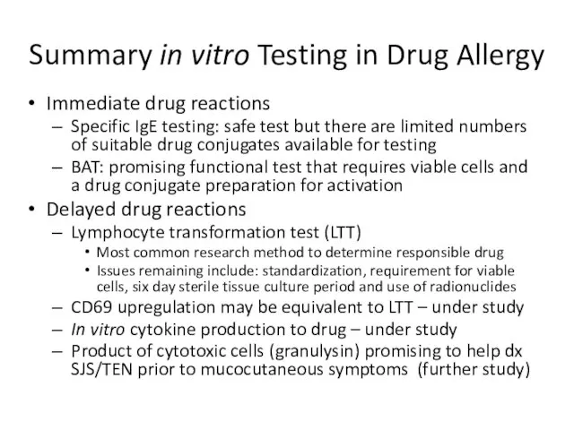 Summary in vitro Testing in Drug Allergy Immediate drug reactions Specific