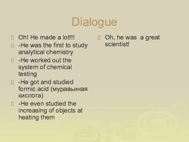 Dialogue Oh! He made a lot!!! -He was the first to