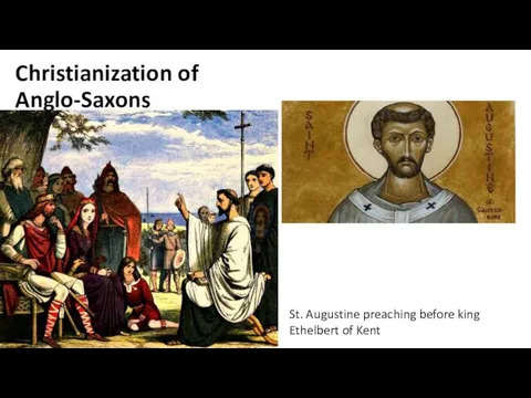 Christianization of Anglo-Saxons St. Augustine preaching before king Ethelbert of Kent