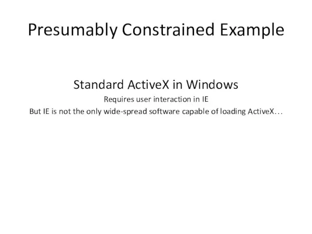 Presumably Constrained Example Standard ActiveX in Windows Requires user interaction in