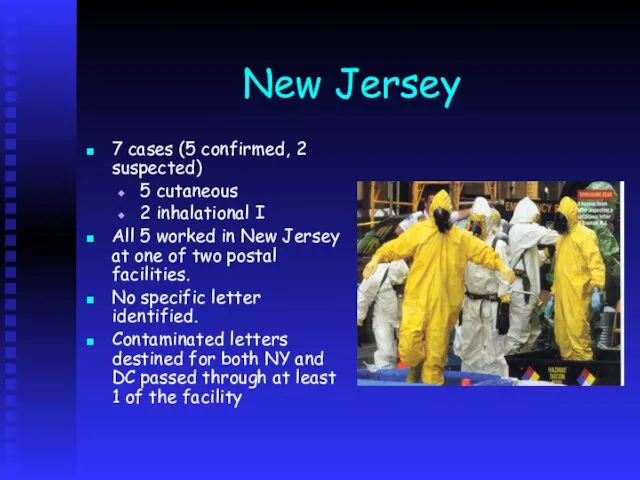 New Jersey 7 cases (5 confirmed, 2 suspected) 5 cutaneous 2