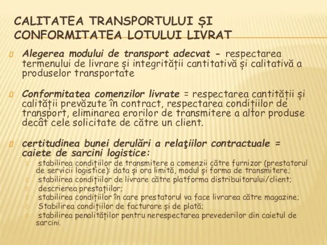 CALITATEA TRANSPORTULUI ȘI CONFORMITATEA LOTULUI LIVRAT Alegerea modului de transport adecvat