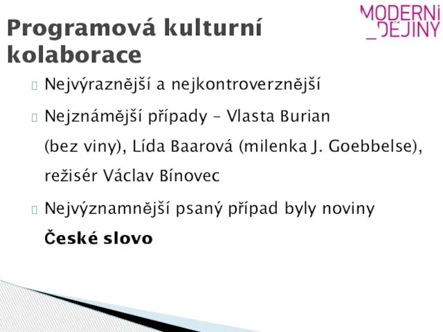 Nejvýraznější a nejkontroverznější Nejznámější případy – Vlasta Burian (bez viny), Lída