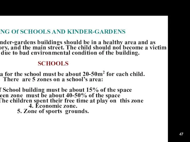 * PLANING Of SCHOOLS AND KINDER-GARDENS The school, and kinder-gardens buildings