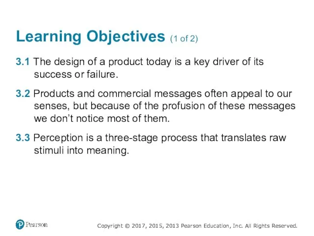 Learning Objectives (1 of 2) 3.1 The design of a product