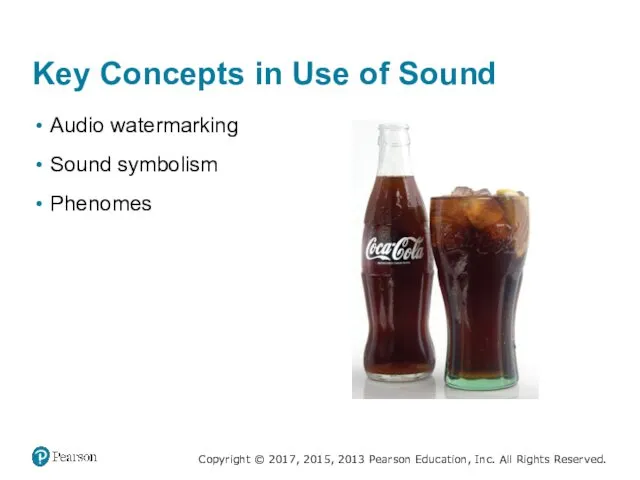 Key Concepts in Use of Sound Audio watermarking Sound symbolism Phenomes