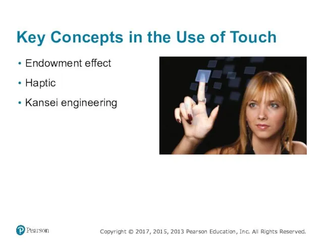 Key Concepts in the Use of Touch Endowment effect Haptic Kansei engineering