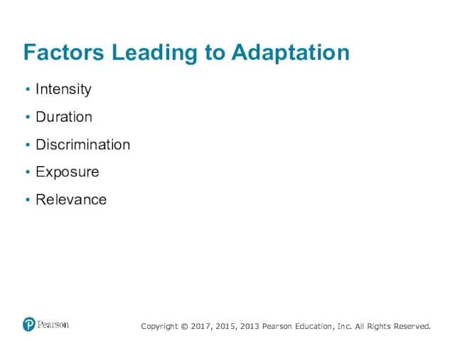 Factors Leading to Adaptation Intensity Duration Discrimination Exposure Relevance