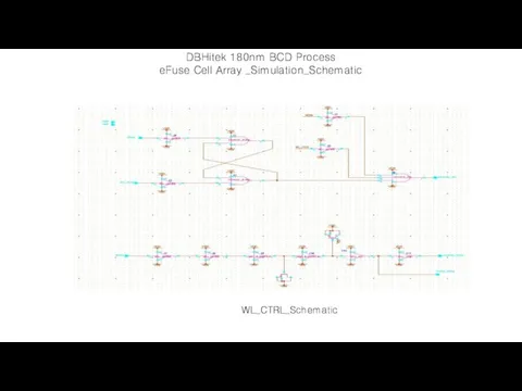 DBHitek 180nm BCD Process eFuse Cell Array _Simulation_Schematic WL_CTRL_Schematic