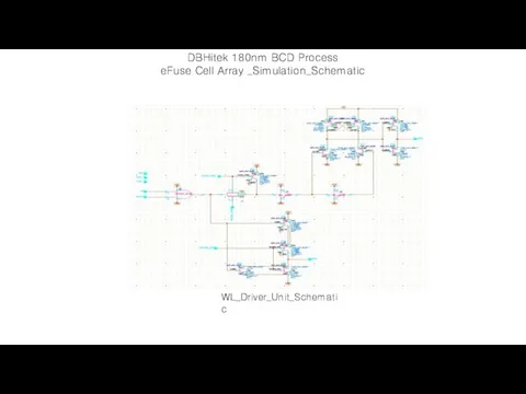 DBHitek 180nm BCD Process eFuse Cell Array _Simulation_Schematic WL_Driver_Unit_Schematic