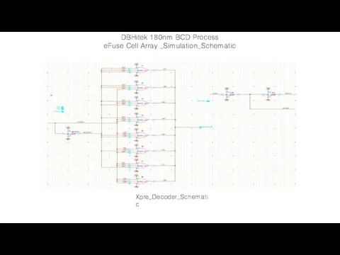 DBHitek 180nm BCD Process eFuse Cell Array _Simulation_Schematic Xpre_Decoder_Schematic