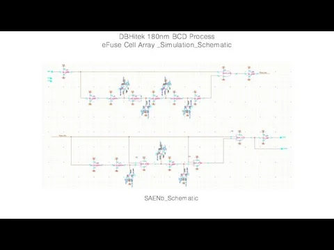 DBHitek 180nm BCD Process eFuse Cell Array _Simulation_Schematic SAENb_Schematic