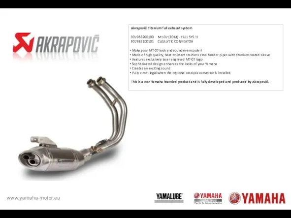 Akrapovič Titanium full exhaust system 907983260100 MT-07 (2014) - FULL SYS