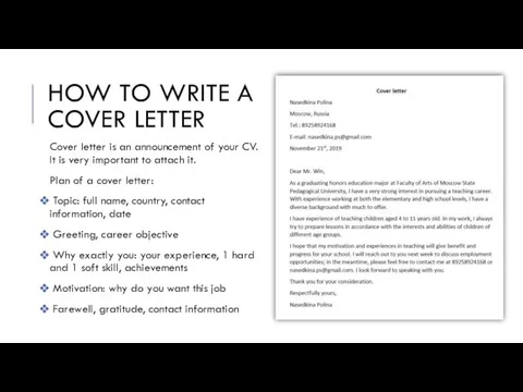 HOW TO WRITE A COVER LETTER Cover letter is an announcement