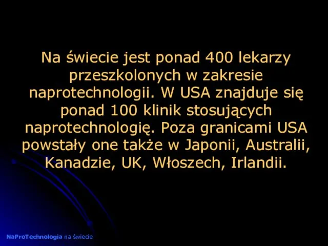 Na świecie jest ponad 400 lekarzy przeszkolonych w zakresie naprotechnologii. W