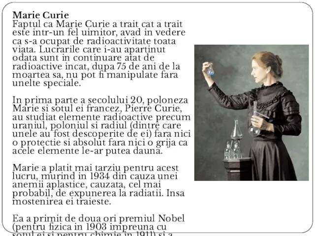 Marie Curie Faptul ca Marie Curie a trait cat a trait