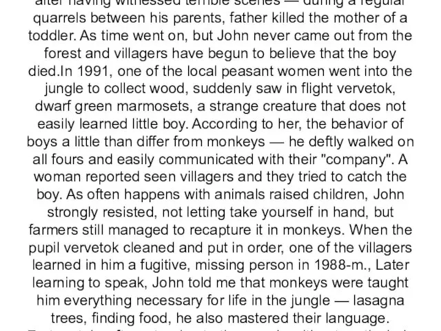 In 1988, the 4-year-old John Ssebun′â fled into the jungle after