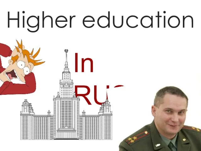 Higher education In RUSSIA