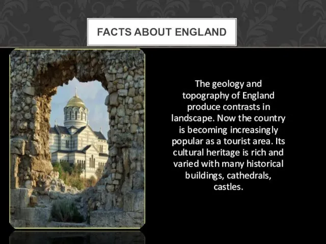 The geology and topography of England produce contrasts in landscape. Now