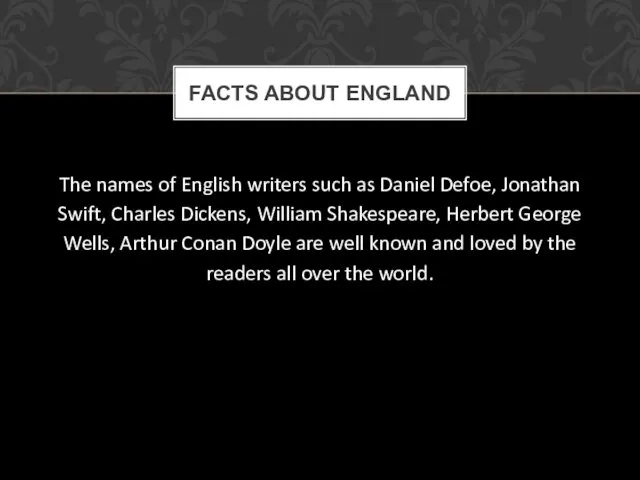 The names of English writers such as Daniel Defoe, Jonathan Swift,