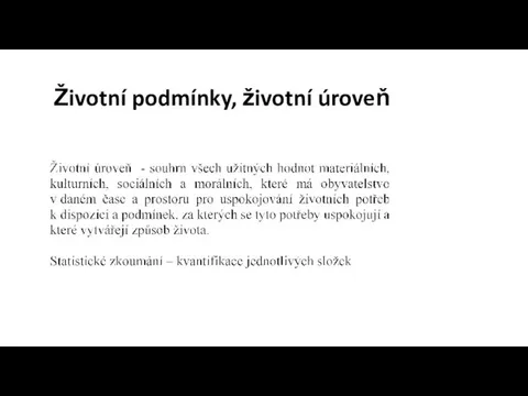 Životní podmínky, životní úroveň