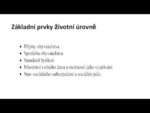 Základní prvky životní úrovně