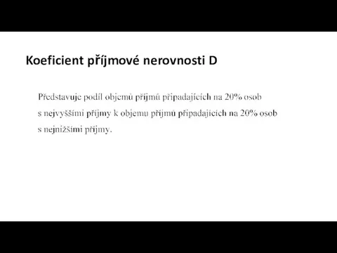 Koeficient příjmové nerovnosti D