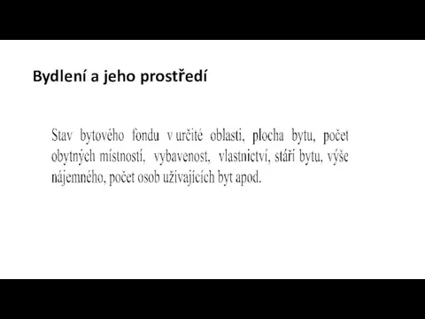 Bydlení a jeho prostředí