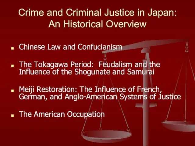 Crime and Criminal Justice in Japan: An Historical Overview Chinese Law