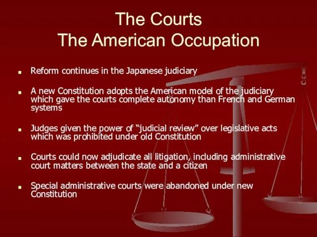 The Courts The American Occupation Reform continues in the Japanese judiciary