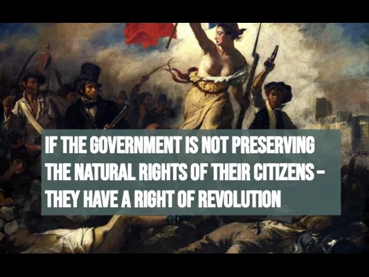 if the government is not preserving the natural rights of their