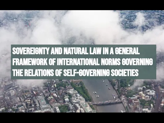 sovereignty and natural law in a general framework of international norms