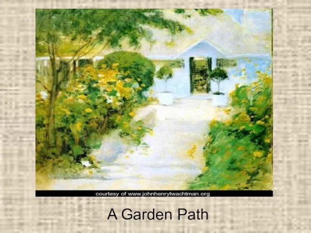 A Garden Path