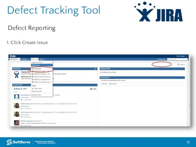 Defect Tracking Tool Defect Reporting 1. Click Create Issue