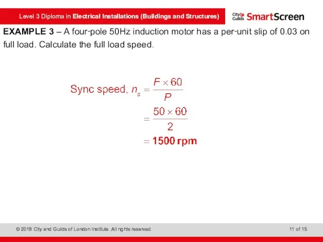 EXAMPLE 3 – A four‑pole 50Hz induction motor has a per‑unit