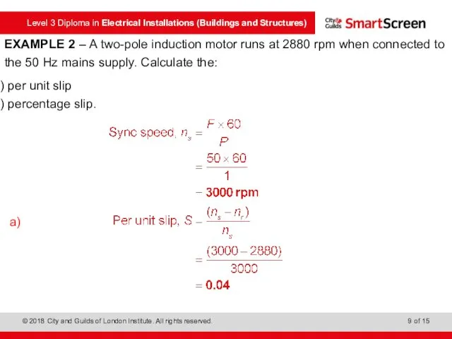 EXAMPLE 2 – A two-pole induction motor runs at 2880 rpm