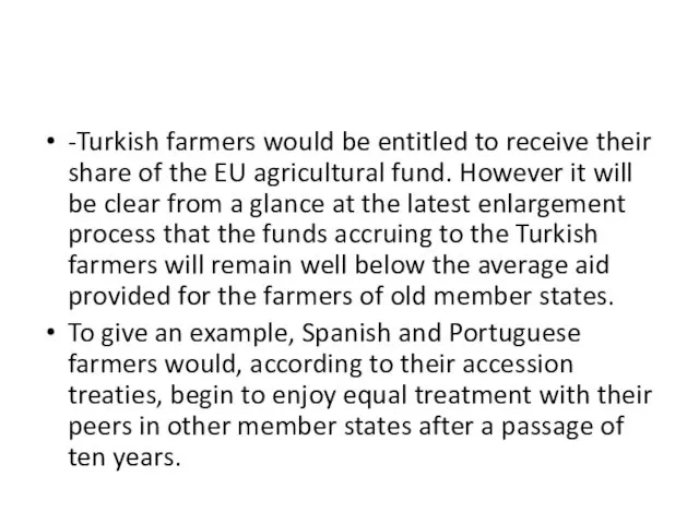 -Turkish farmers would be entitled to receive their share of the