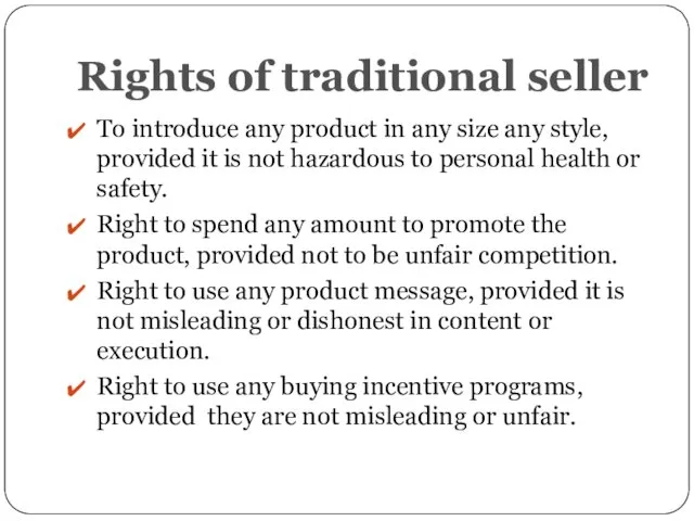 Rights of traditional seller To introduce any product in any size