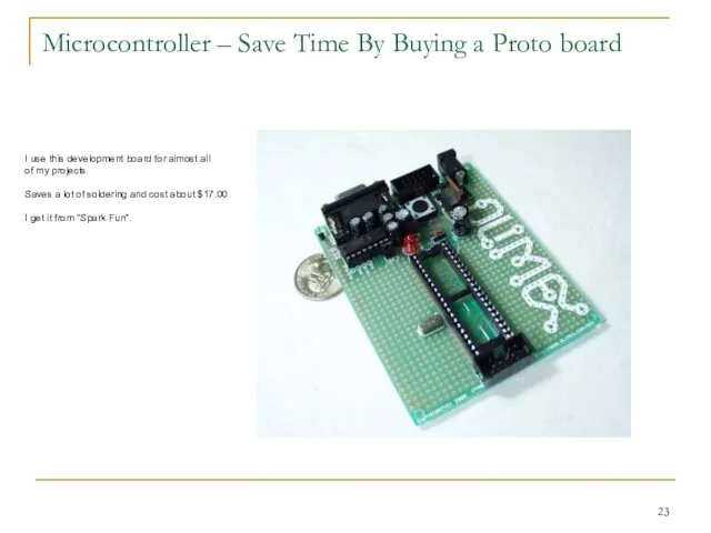 Microcontroller – Save Time By Buying a Proto board I use