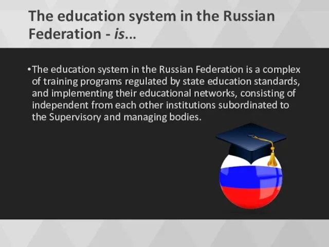 The education system in the Russian Federation - is... The education