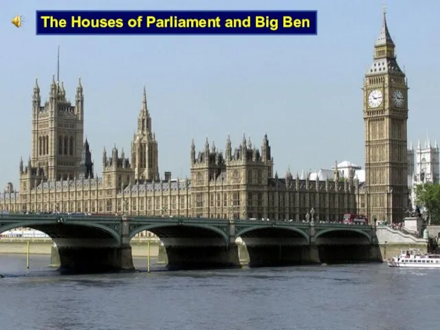 The Houses of Parliament and Big Ben