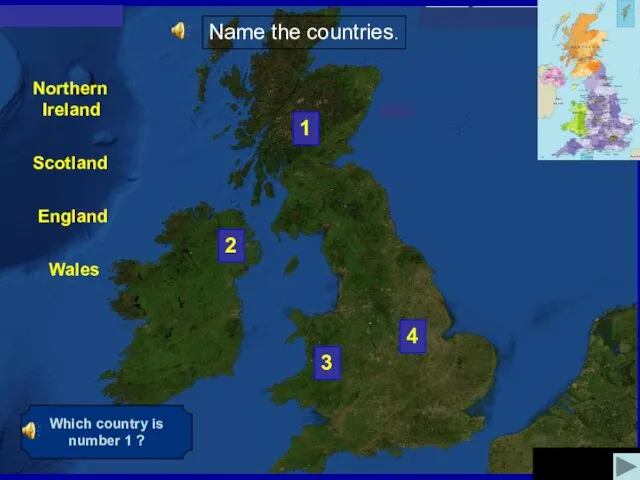 4 3 2 Scotland Northern Ireland Wales 1 Name the countries.