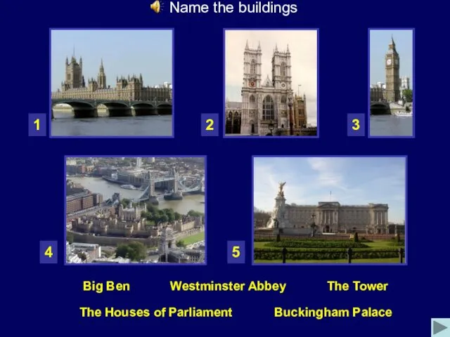 4 3 2 1 5 Name the buildings Big Ben The